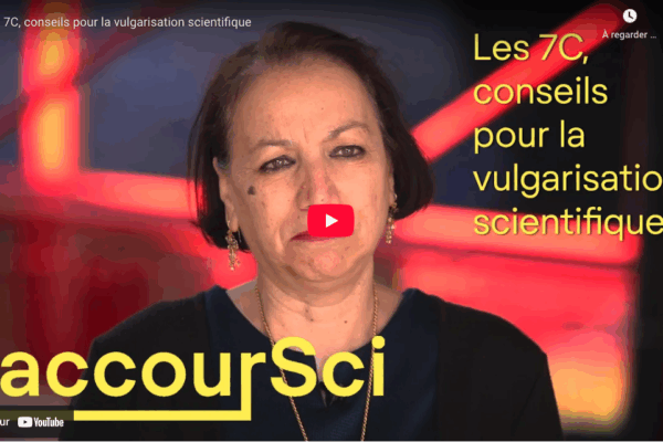 Les 7C, conseils pour la vulgarisation scientifique